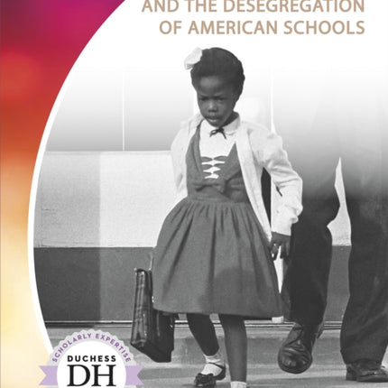 Ruby Bridges and the Desegregation of American Schools