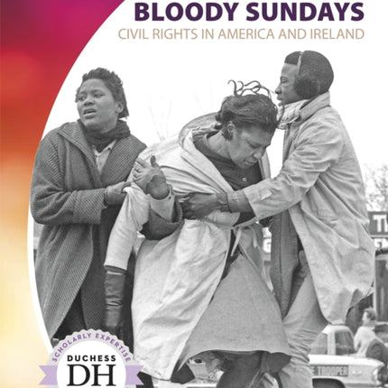 Two Bloody Sundays: Civil Rights in America and Ireland