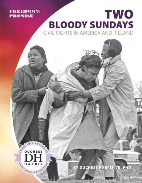 Two Bloody Sundays: Civil Rights in America and Ireland