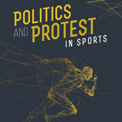 Politics and Protest in Sports