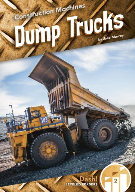 Construction Machines: Dump Trucks