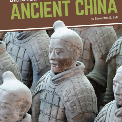 Civilizations of the World: Ancient China