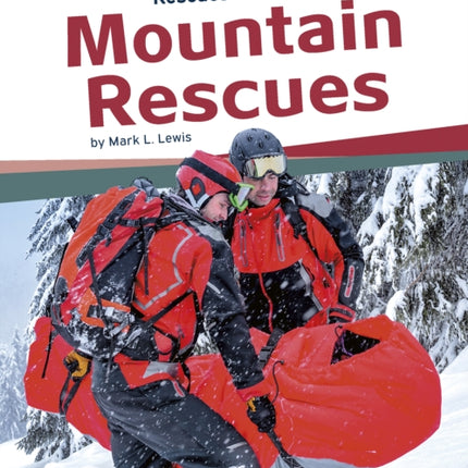 Rescues in Focus: Mountain Rescues