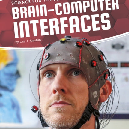 Science for the Future: Brain-Computer Interfaces