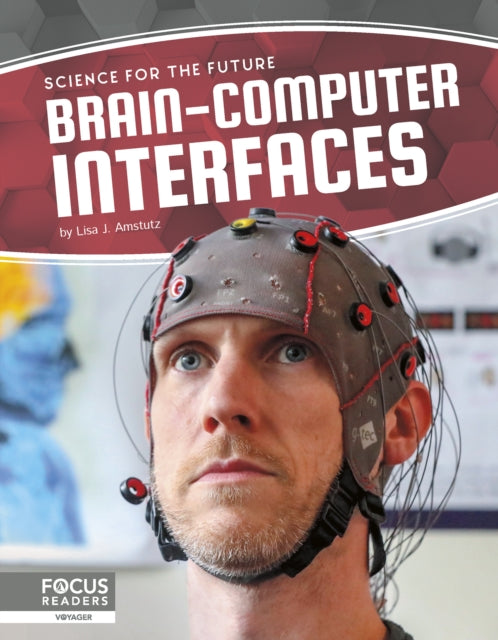 Science for the Future: Brain-Computer Interfaces