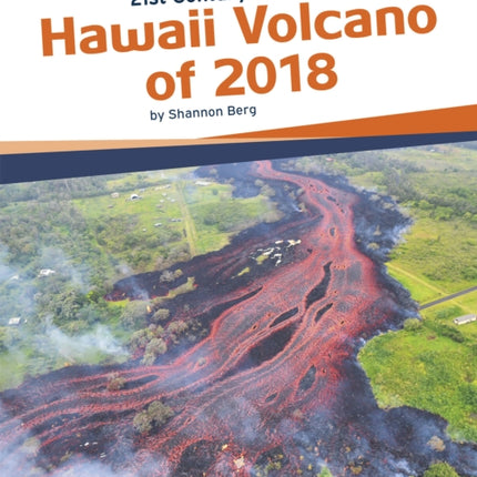 21st Century Disasters: Hawaii Volcano of 2018