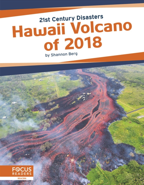 21st Century Disasters: Hawaii Volcano of 2018