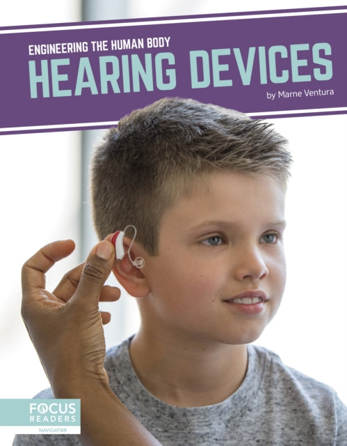 Engineering the Human Body: Hearing Devices