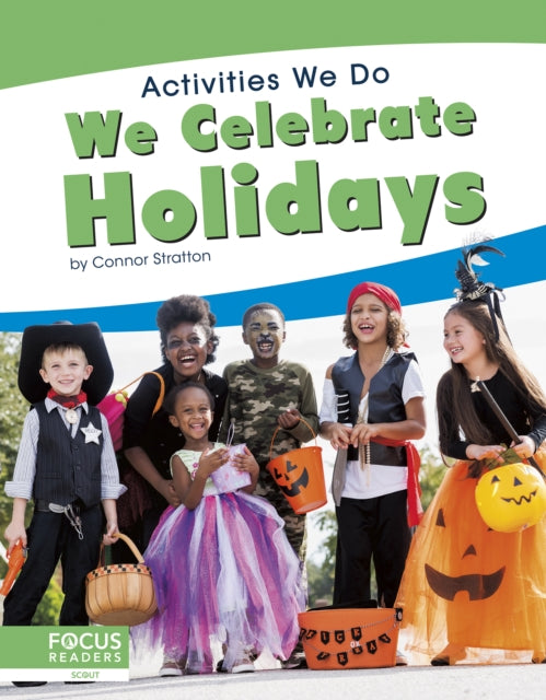 Activities We Do: We Celebrate Holidays