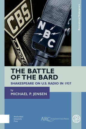 The Battle of the Bard: Shakespeare on US Radio