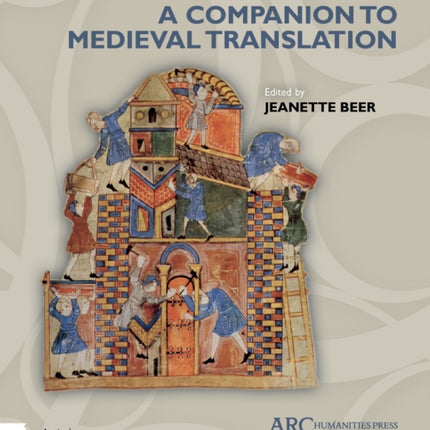 A Companion to Medieval Translation