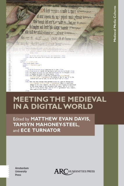 Meeting the Medieval in a Digital World