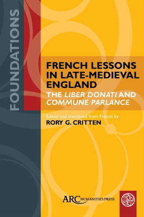 French Lessons in Late-Medieval England: The "Liber Donati" and "Commune Parlance"