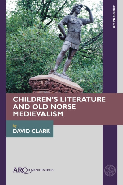 Children’s Literature and Old Norse Medievalism