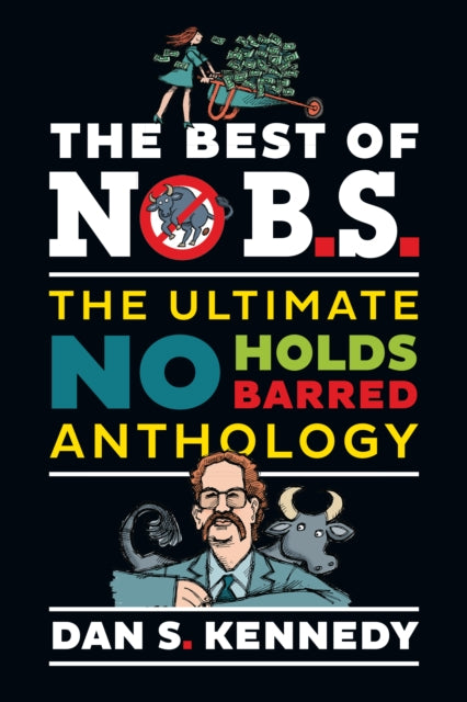 The Best of No BS: The Ultimate No Holds Barred Anthology