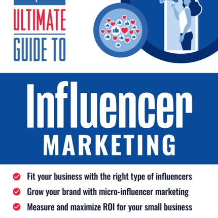 Ultimate Guide to Influencer Marketing