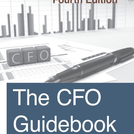 The CFO Guidebook: Fourth Edition