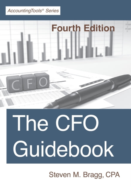 The CFO Guidebook: Fourth Edition