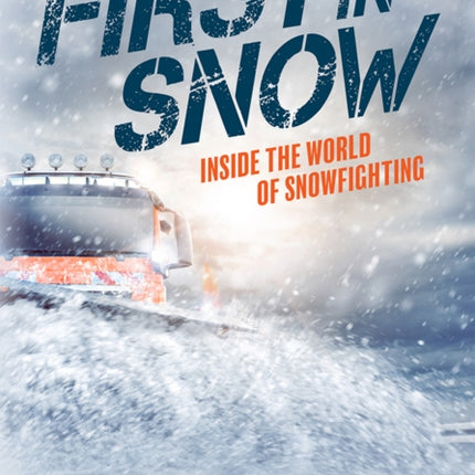 First In Snow: Inside The World Of Snowfighting