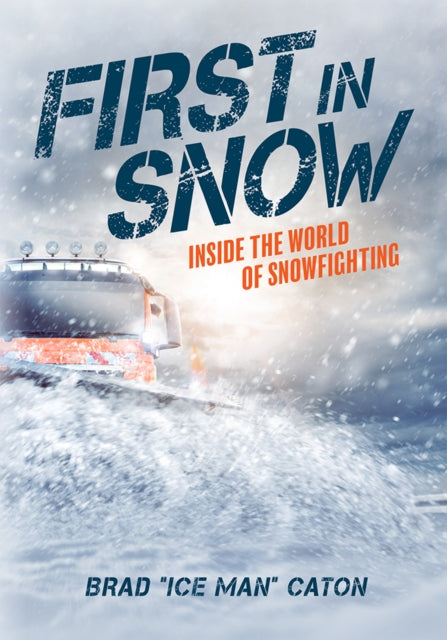 First In Snow: Inside The World Of Snowfighting