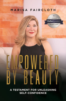 Empowered by Beauty: A Testament for Unleashing Self-Confidence: A Testament For Unleashing Self-Confidence