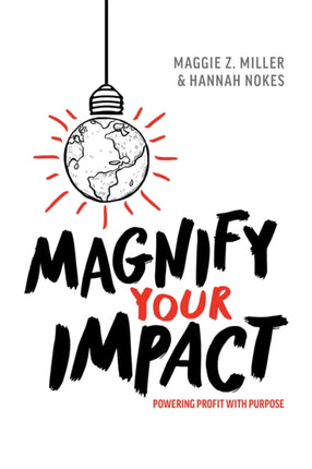 Magnify Your Impact: Powering Profit With Purpose