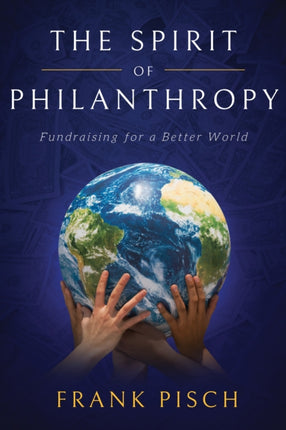 The Spirit of Philanthropy: Fundraising for a