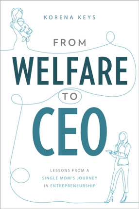 From Welfare To CEO
