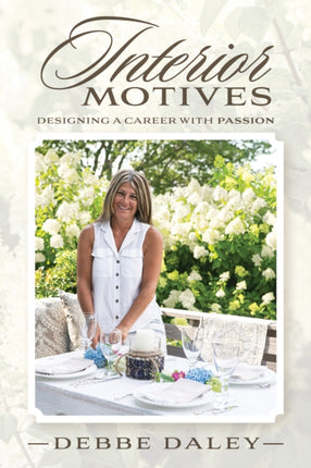 Interior Motives: Designing a Career With Passion