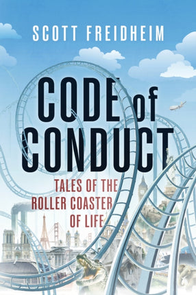 Code of Conduct: Tales of the Roller Coaster of Life