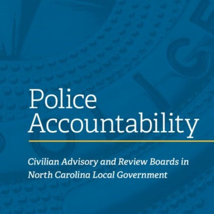 Police Accountability: Civilian Advisory and