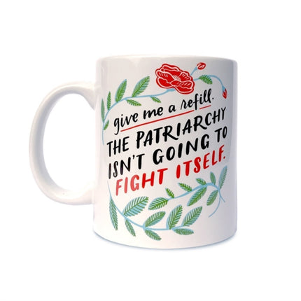 Em  Friends Patriarchy Refill Mug