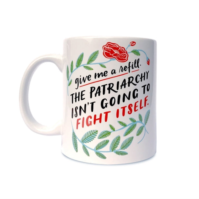 Em  Friends Patriarchy Refill Mug