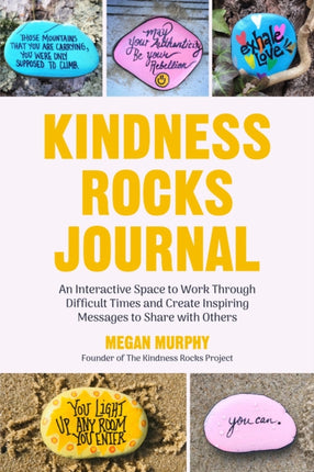 The Kindness Rocks Journal: An Interactive Space