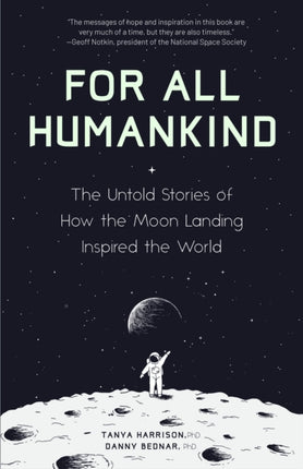 For All Humankind: The Untold Stories of How the