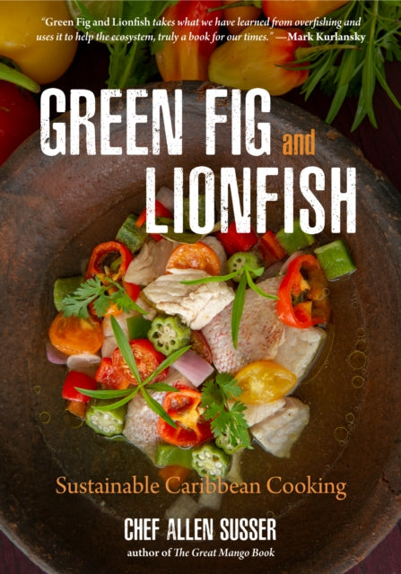 Green Fig and Lionfish: Sustainable Caribbean