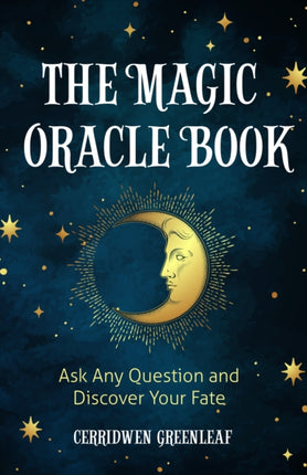 Magic Oracle Book: Ask Any Question and Discover Your Fate