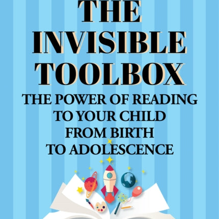 The Invisible Toolbox: The Power of Reading to