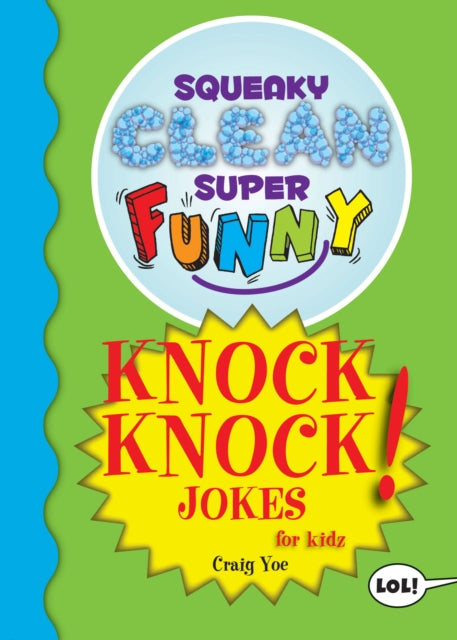 Squeaky Clean Super Funny Knock Knock Jokes for Kidz: (Things to Do at Home, Learn to Read, Jokes & Riddles for Kids)