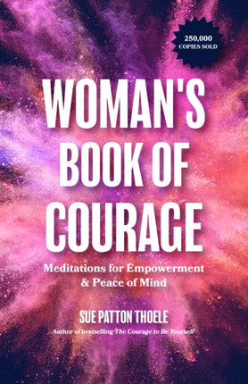 The Woman's Book of Courage: Meditations for