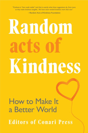 Random Acts of Kindness: How to Make It a Better