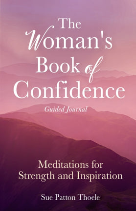 The Woman's Book of Confidence Guided Journal: