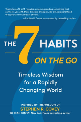 The 7 Habits on the Go: Timeless Wisdom for a