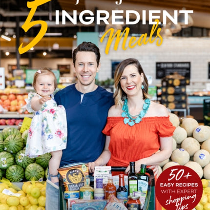 FlavCity's 5 Ingredient Meals: 50 Easy & Tasty Recipes Using the Best Ingredients from the Grocery Store (Heart Healthy Budget Cooking)