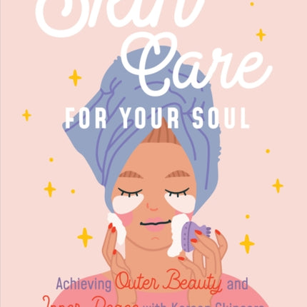 Skincare for Your Soul: Achieving Outer Beauty