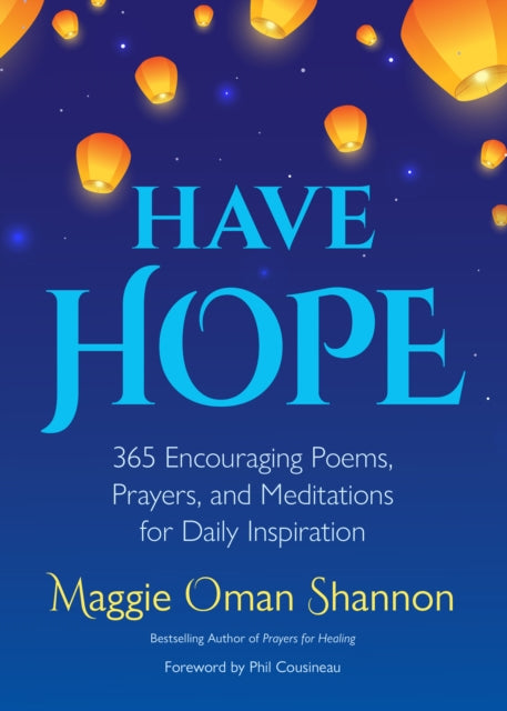 Have Hope: 365 Encouraging Poems, Prayers, and