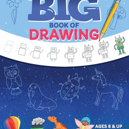 The Big Book of Drawing: Over 500 Drawing