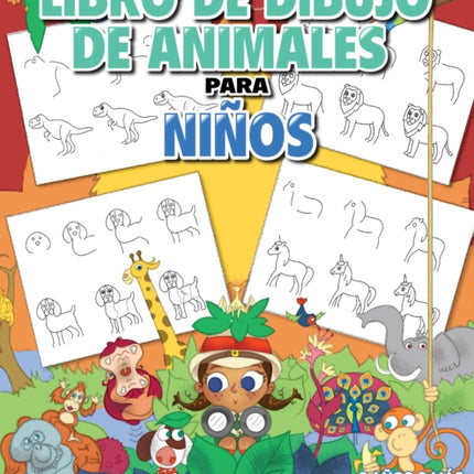 El Libro de Dibujo de Animales Para Niños: Cómo