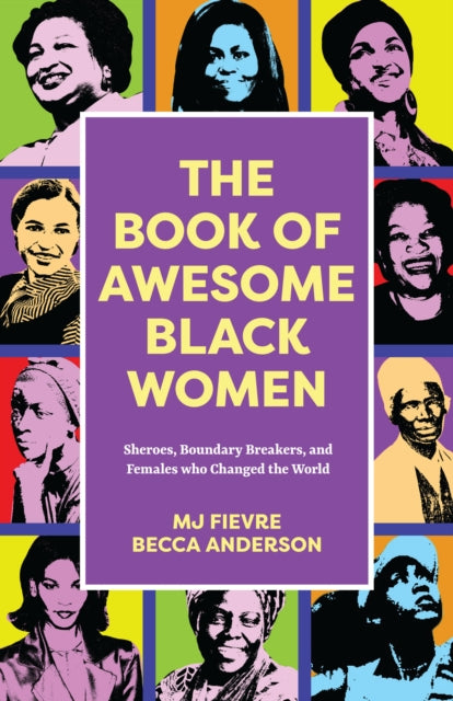 The Book of Awesome Women Writers: Sheroes,