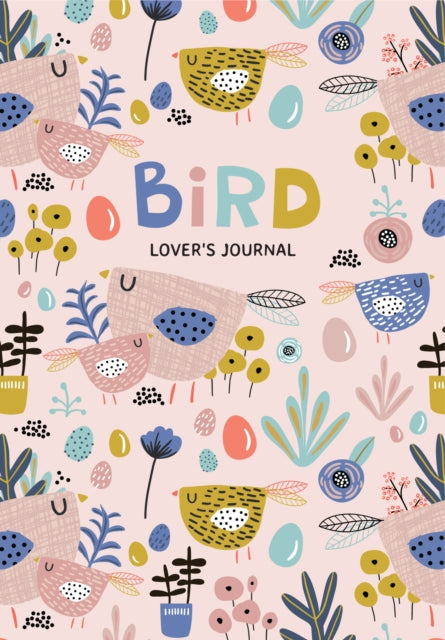 Bird Lover’s Blank Journal: A Cute Journal of